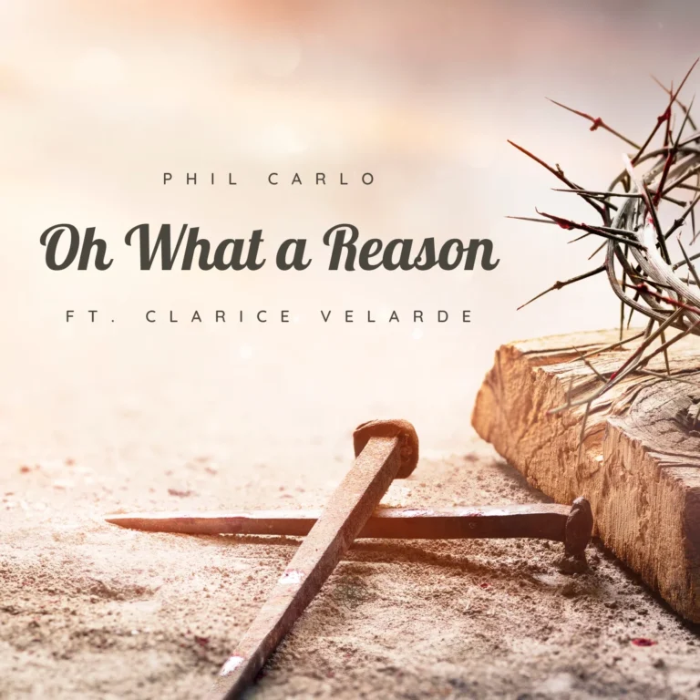 Oh What A Reason - Phil Carlo ft. Clarice Velarde